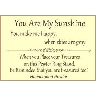 You Are My Sunshine Ring Holder Pewter
