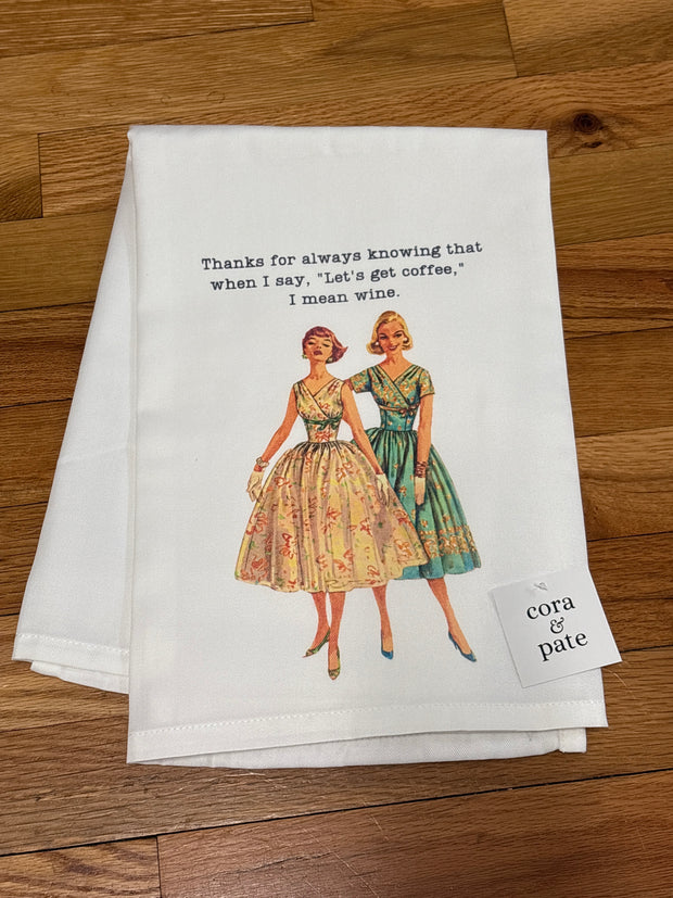 I Mean Wine Flour Sack Towel
