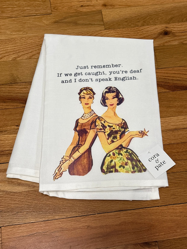 Just Remember Flour Sack Towel