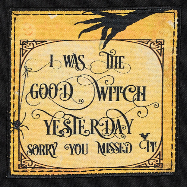 I was the Good Witch Dishtowel