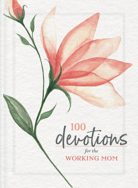 100 Devotions for Working Moms
