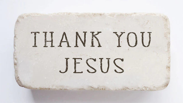 Thank You Jesus Scripture Stone