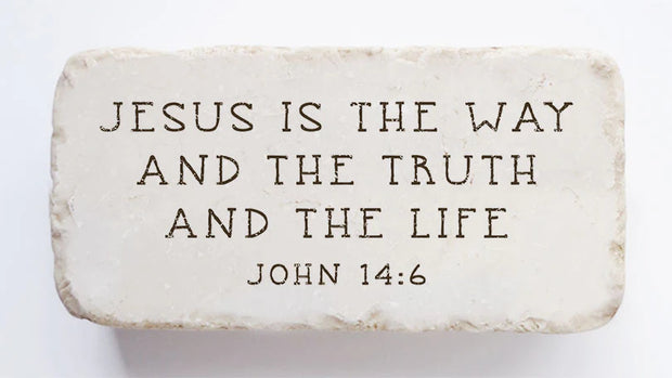 John 14:6 Scripture Stone