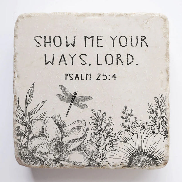 Psalm 25:4 Scripture Stone