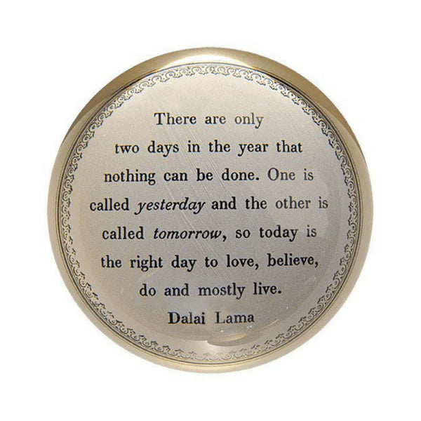 Today is the Right Day Paperweight, Dalai Lama
