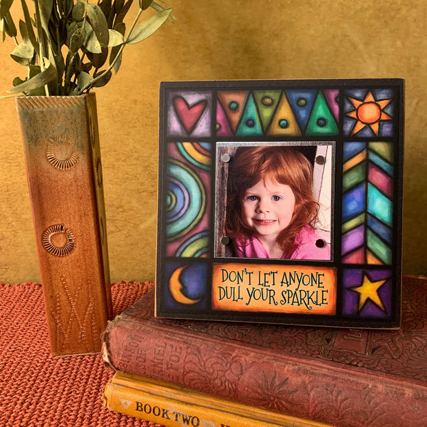 Dull Your Sparkle Picture Frame