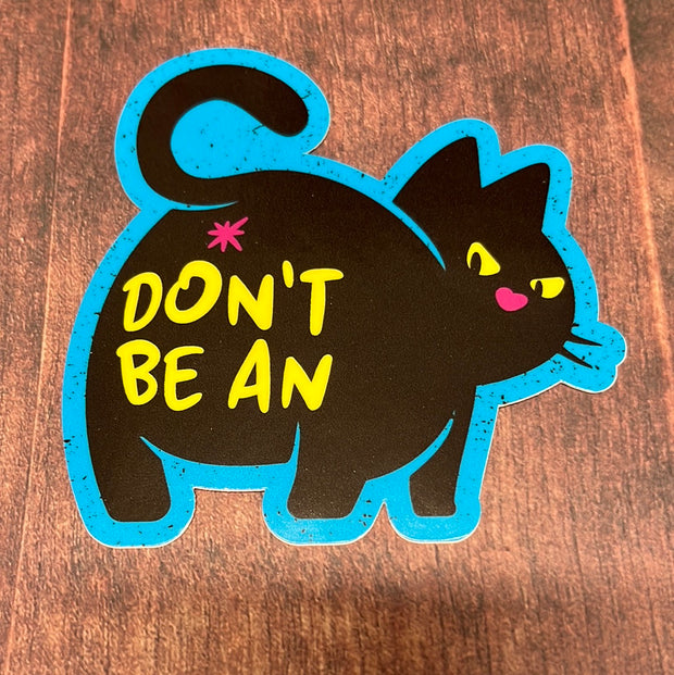 Don't Be a Cat Hole Decal