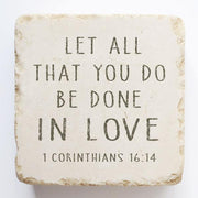 1 Corinthians 16:14 Scripture Stone