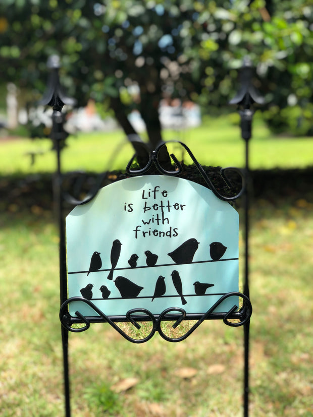 Heritage Gallery Birds on a Line "Life is Better" Garden Sign