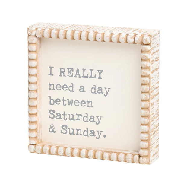 Need A Day Beaded Box Sign