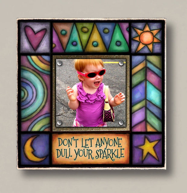 Dull Your Sparkle Picture Frame