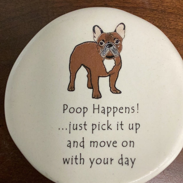 Round Clay Dish-Poop Happens